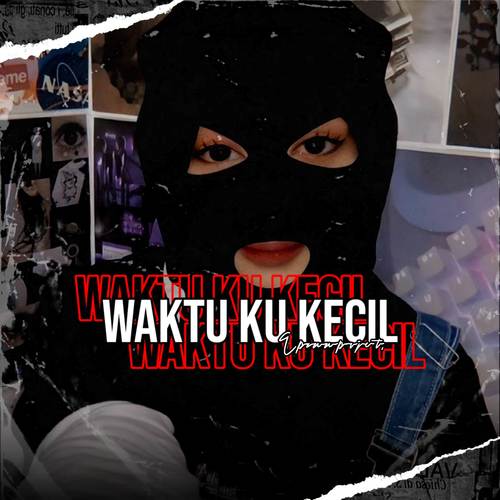 Waktu Ku Kecil (Remix)