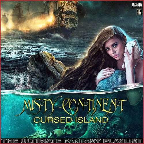 Misty Continent Cursed Island The Ultimate Fantasy Playlist