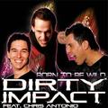 Dirty Impact&Royal XTC