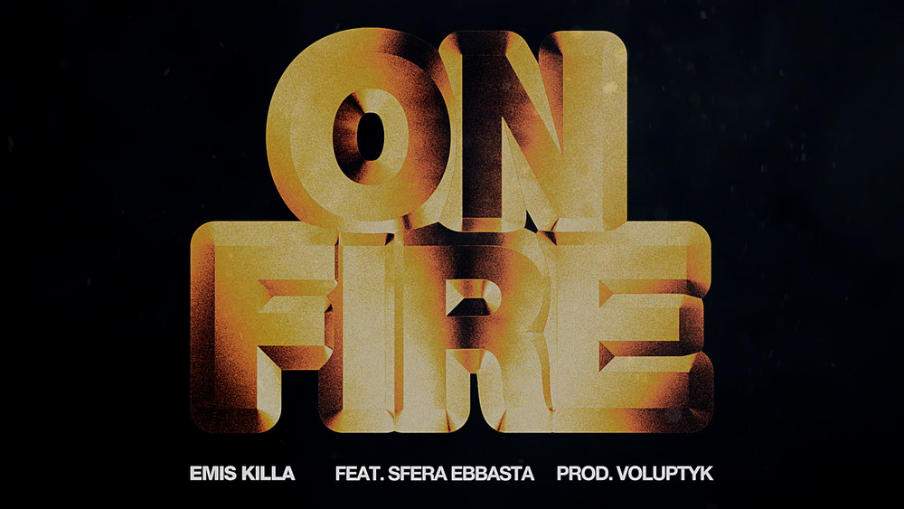 Emis Killa&Sfera Ebbasta《ON FIRE (paid in full)》