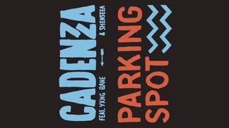 Parking Spot-Cadenza&Yxng Bane&Shenseea