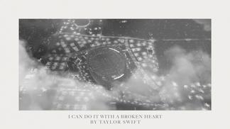 I Can Do It With a Broken Heart-Taylor Swift