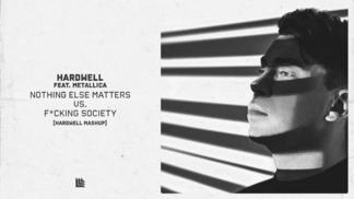 Nothing Else Matters vs F*CKING SOCIETY-Metallica&Hardwell