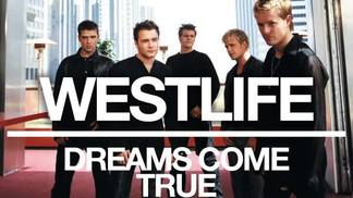 Dreams Come True-Westlife