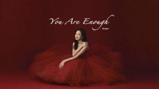 You Are Enough-桂瑶
