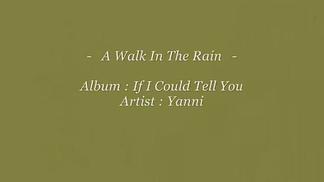 A Walk in the Rain-Yanni