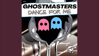 Dance For Me-GhostMasters