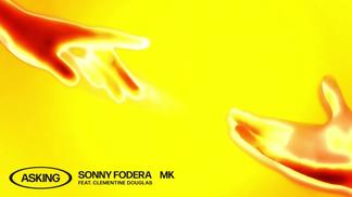 Asking-Sonny Fodera&MK&Clementine Douglas