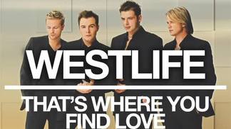 That's Where You Find Love-Westlife