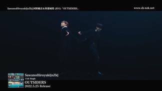 OUTSIDERS-SawanoHiroyuki[nZk]&河野纯喜&与那城奖