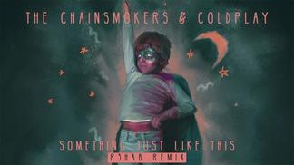 Something Just Like This-The Chainsmokers&Coldplay