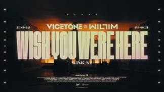 平行线 (Wish You Were Here)-Vicetone&WILLIM缪维霖&黄霄雲