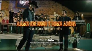 Dame un Beso y Dime Adios-Grupo Yndio&Carin Leon