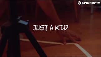 Just A Kid-Two Friends&Kevin Writer