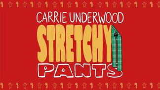 Stretchy Pants-Carrie Underwood