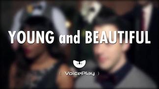 Young and Beautiful (feat. Deedee)-VoicePlay