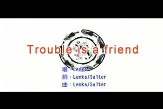 Trouble Is a Friend (Album Version) - Lenka封面